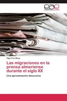 Olga Cruz Moya - Las migraciones en la prensa almeriense durante el siglo XX