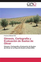 Francisco Mamani Pati - Génesis, Cartografía y Evaluación de Suelos de Olivar