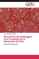 Julian Delgadillo Romero, Julián Delgadillo Romero - Encuentro de Heidegger con la poesía en la búsqueda del Ser
