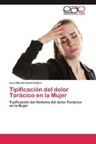 Luis Alberto Cortes Castro - Tipificación del dolor Torácico en la Mujer