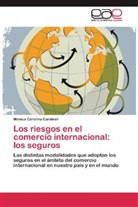 Mónica Carolina Cardinali - Los riesgos en el comercio internacional: los seguros