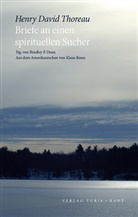Henry D. Thoreau, Bradley P. Dean, Bradle P Dean, Bradley P Dean - Briefe an einen spirituellen Sucher