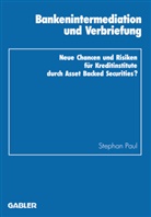 Stephan Paul - Bankenintermediation und Verbriefung