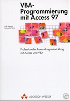 Ralf Albrecht, Natascha Nicol - VBA-Programmierung mit Access 97, m. CD-ROM
