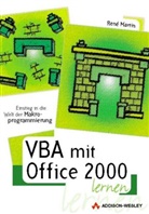 René Martin - VBA mit Office 2000 lernen, m. CD-ROM