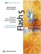 Markus Eberl, Jens Jacobson - Flash 5, m. CD-ROM