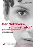 Albrecht Darimont, Armin Steffen - Der Netzwerkadministrator
