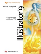 Michael Baumgardt - Adobe Illustrator 9, m. CD-ROM