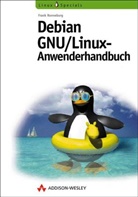 Frank Ronneburg - Debian GNU / Linux-Anwenderhandbuch, m. CD-ROM