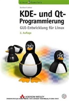 Burkhard Lehner - KDE- und Qt-Programmierung, m. CD-ROM