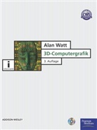 Alan Watt - 3D-Computergrafik, m. CD-ROM