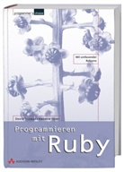 Andrew Hunt, David Thomas - Programmieren mit Ruby