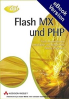Azad Adsay, Jürgen Lange - Flash MX und PHP, m. CD-ROM