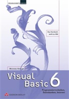 Michael Kofler - Visual Basic 6, m. CD-ROM