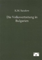 K M Sarafow, K. M. Sarafow - Die Volksvertretung in Bulgarien