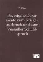 P Dirr, P. Dirr - Bayerische Dokumente zum Kriegsausbruch und zum Versailler Schuldspruch