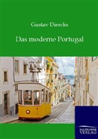 Gustav Diercks - Das moderne Portugal