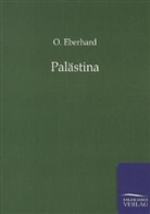 O Eberhard, O. Eberhard, Eberhard O. Voit - Palästina
