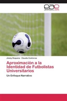 Claudia Contreras, Jimm Requena, Jimmy Requena - Aproximación a la Identidad de Futbolistas Universitarios
