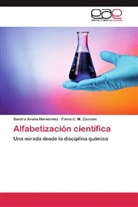 Sandra Analí Hernández, Sandra Analía Hernández, Flavia C M Zacconi, Flavia C. M. Zacconi - Alfabetización científica