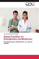 Luz Amada Santana Carvajal - Salud Familiar en Estudiantes de Medicina: