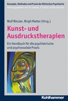 Wolfgang Gaebel, Wolfgang Gaebel u a, MATTE, Birgi Matter, Birgit Matter, Rössle... - Kunst- und Ausdruckstherapien