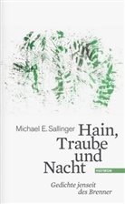 Michael E Sallinger, Michael E. Sallinger - Hain, Traube und Nacht