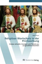 Sabine Bauer - Religiöser Wortschatz in der Printwerbung