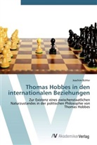 Joachim Bühler - Thomas Hobbes in den internationalen Beziehungen