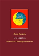 Arno Rentsch - Der Irrgarten