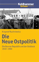 Krzystof Ruchniewicz, Krzysztof Ruchniewicz - Die Neue Ostpolitik