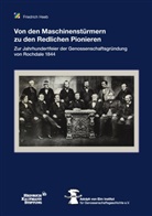 Friedrich Heeb, Adolph von El, Adolph von Elm Institut für Genossenschaftsgeschichte, Adolph von Elm Institut für Genossenschaftsgeschichte e. V., --- Adolph von Elm Institut für Genossenschaftsgeschichte e.V., - Heinrich-Kaufmann-Stiftung des Z... - Von den Maschinenstürmern zu den redlichen Pionieren