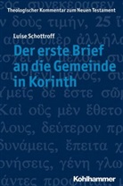 Luise Schottroff, Peter Fiedler, Luis Schottroff, Luise Schottroff, Ekkehard W. Stegemann, Ekkehard W Stegemann u a - Theologischer Kommentar zum Neuen Testament - 7: Der erste Brief an die Gemeinde in Korinth