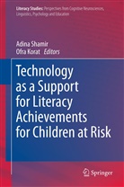 Korat, Korat, Ofra Korat, Adin Shamir, Adina Shamir - Technology as a Support for Literacy Achievements for Children at Risk