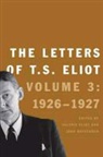 T. S. Eliot, T. S./ Eliot Eliot, Valerie Eliot, John Haffenden - The Letters of T.S. Eliot
