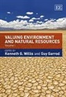 Willis, Kenneth G. (EDT)/ Garrod Willis, Kenneth G. Garrod Willis, Guy Garrod, Kenneth G. Willis - Valuing Environment and Natural Resources