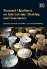 J. R. (EDT)/ Lin Barth, James R. Lin Barth, James R. Barth, Chen Lin, Clas Wihlborg - Research Handbook on International Banking and Governance