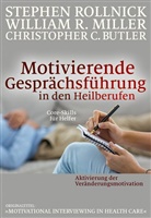 Butler, Christ Butler, Christopher C. Butler, Mille, William Miller, William R Miller... - Motivierende Gesprächsführung in den Heilberufen