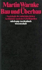 Martin Warnke - Bau und Überbau