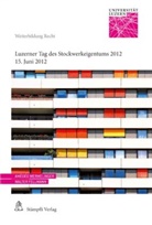 Walter Fellmann, Amédé Wermelinger, Amédéo Wermelinger, Walter Fellmann, Amédéo Wermelinger - Luzerner Tag des Stockwerkeigentums 2012