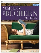BOCH, Stefanie von Wietersheim, Wietershei, Stefanie von Wietersheim, Claudia von Boch, Claudia von Boch - Vom Glück mit Büchern zu leben