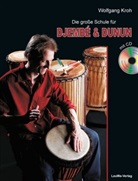 Wolfgang Kroh - Die große Schule für DJEMBÉ & DUNUN mit CD, m. 1 Audio-CD