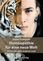 Rajan Sankaran - Homöopathie für eine neue Welt
