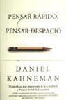 Daniel Kahneman - Pensar rápido, pensar despacio
