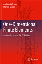 Markus Merkel, Andrea Öchsner, Andreas Öchsner - One-Dimensional Finite Elements
