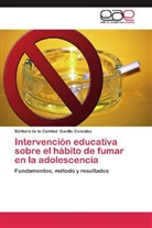 Bárbara de la Caridad Gavilla González - Intervención educativa sobre el hábito de fumar en la adolescencia