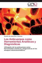 Anselmo de Jesús Otero González - Los Anticuerpos como Herramientas Analíticas y Diagnósticas