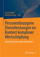 Danie Bieber, Daniel Bieber, Geiger, Geiger, Manfred Geiger - Personenbezogene Dienstleistungen im Kontext komplexer Wertschöpfungssysteme