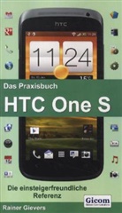 Rainer Gievers - Das Praxisbuch HTC One S