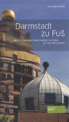 Michael Kibler - Darmstadt zu Fuß